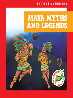 cover image of Maya Myths and Legends